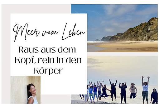 Meer vom Leben - 5Elemente & Embodiment Retreat Meer vom Leben - 5Elemente & Embodiment Retreat