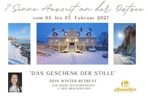 Winter-Retreat "DAS GESCHENK DER STILLE" für innere Neuausrichtung & tiefe Regeneration Winter-Retreat "DAS GESCHENK DER STILLE" für innere Neuausrichtung & tiefe Regeneration
