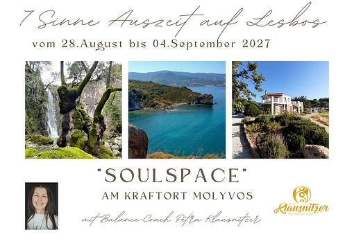 "Soulspace" Achtsamkeit & Coaching & Kreativität auf Lesbos in Griechenland "Soulspace" Achtsamkeit & Coaching & Kreativität auf Lesbos in Griechenland