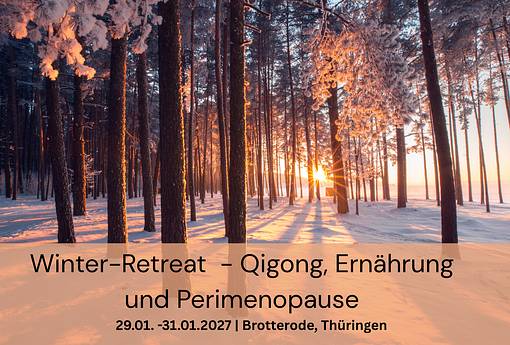 Winter-Retreat im Thüringer Wald mit Qigong, Ernährung & Impulse für die Perimenopause