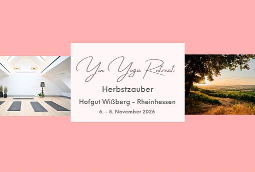 Herbstzauber in Rheinhessen - Dein Yin Yoga Retreat der Wandlung