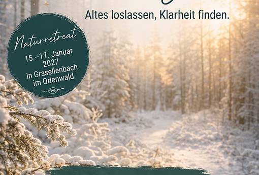 Winter Natur-Retreat "Schwerelos ins neue Jahr" Winter Natur-Retreat "Schwerelos ins neue Jahr"