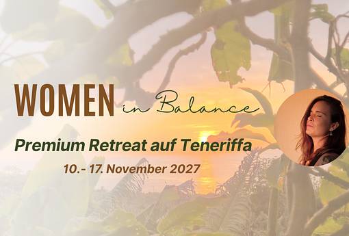 Women in Balance I Retreat für Frauen auf Teneriffa