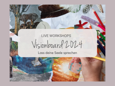 Visionboard Workshops - Freudental bei Stuttgart