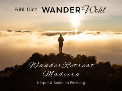 WanderRetreat Madeira - Körper & Seele im Einklang