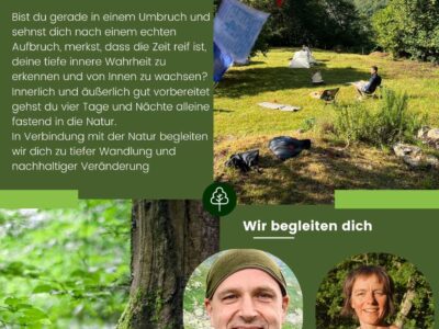 Visionssuche - 12 tägiges InitiationsRitual incl. 4 Tagen Solozeit / Friaul Italien