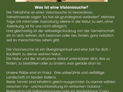Visionssuche - 12 tägiges InitiationsRitual incl. 4 Tagen Solozeit / Friaul Italien