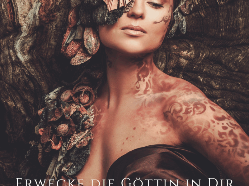 Erwecke die Göttin in dir